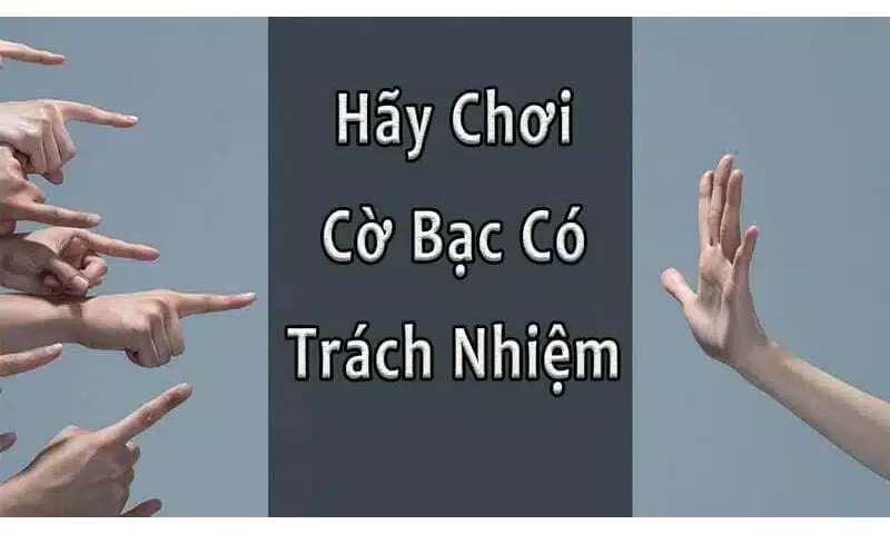 Tổng quan về chơi có trách nhiệm trong cá cược 